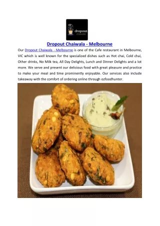 dropout chaiwala melbourne our dropout chaiwala