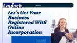 Let’s Get Your Business Registered With Online Incorporation - slide 1