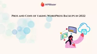 Pros and Cons of taking WordPress Backups in 2022