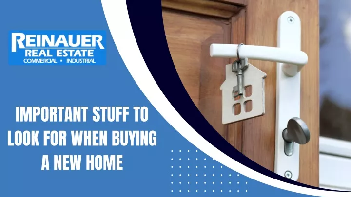 important stuff to look for when buying a new home