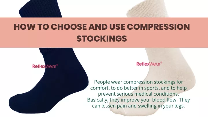 how to choose and use compression stockings