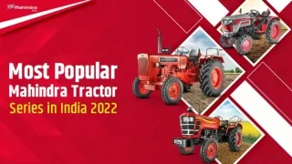 Most Popular Mahindra Tractor Series in India 2022