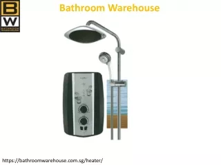 Bathroom Warehouse-Water Heater Singapore