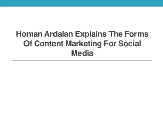 Homan Ardalan Explains the Forms of Content Marketing for Social Media