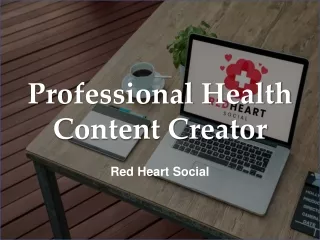 Professional Health Content Creator - www.redheartsocial.com