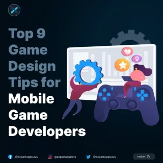 Top 9 Game Design Tips for Mobile Game Developers