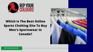 Which Is The Best Online Sports Clothing Site To Buy Men’s Sportswear In Canada