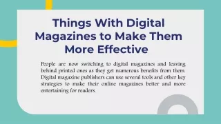 Things With Digital Magazines to Make Them More Effective