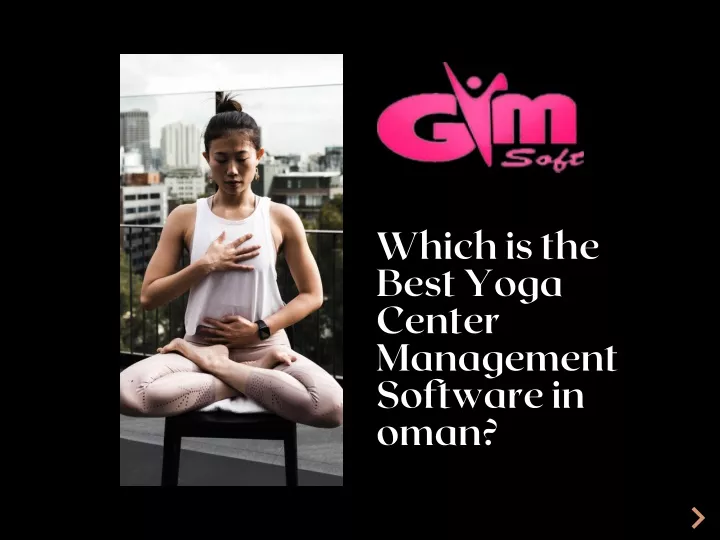 which is the best yoga center management software