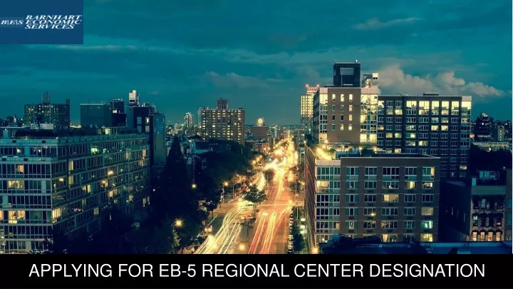 applying for eb 5 regional center designation