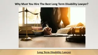 Why Must You Hire The Best Long Term Disability Lawyer