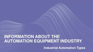 information about the automation equipment industry
