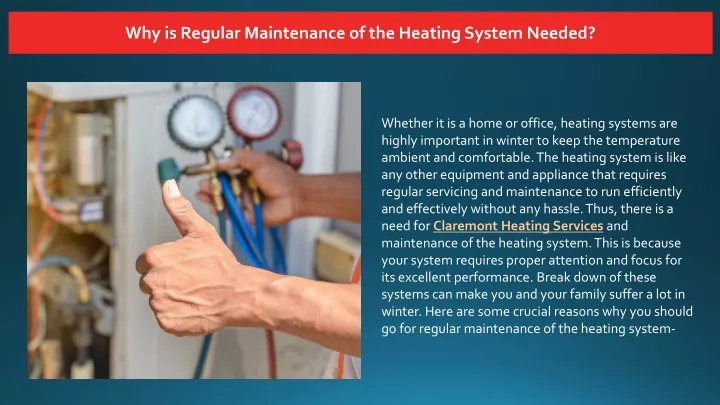 why is regular maintenance of the heating system