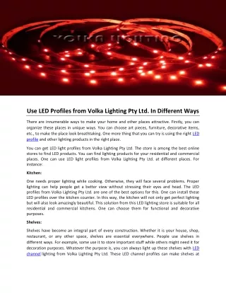 Use LED Profiles from Volka Lighting Pty Ltd