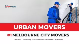 The Most Trustworthy and Professional Melbourne City Movers