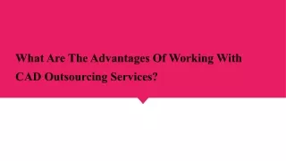 What Are The Advantages Of Working With CAD Outsourcing Services