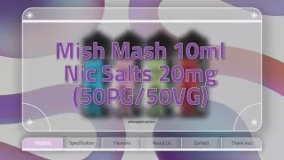 Mish Mash 10ml Nic Salts 20mg 50PG50VG
