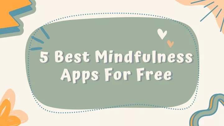 5 best mindfulness apps for free