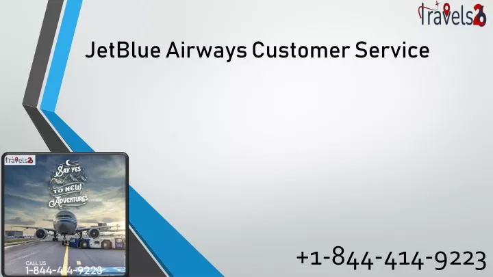 ppt-1-844-414-9223-jetblue-airways-customer-service-number-powerpoint