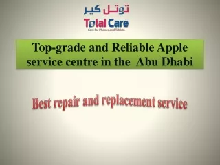 Top-grade and Reliable Apple service centre in the  Abu Dhabi