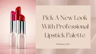 Pick A New Look With Professional Lipstick Palette -The Beauty Tailor