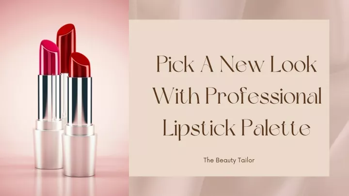 pick a new look with professional lipstick palette