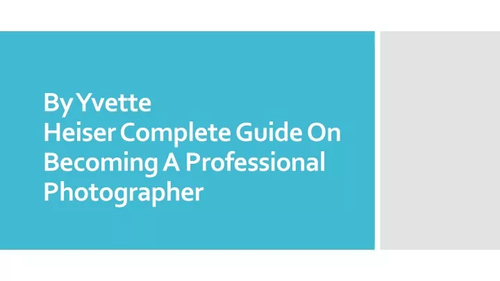 by yvette heiser complete guide on becoming a professional photographer