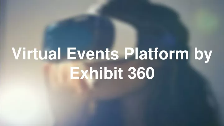 virtual events platform by exhibit 360