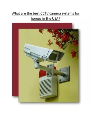 What are the best CCTV camera systems for homes in the USA