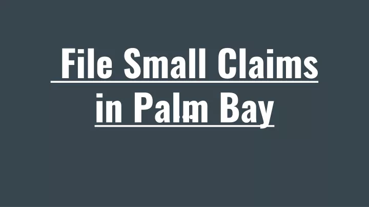 file small claims in palm bay