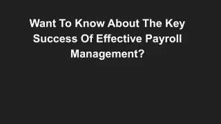 Want To Know About The Key Success Of Effective Payroll Management?