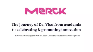 The journey of Dr. Visu from academia to innovation