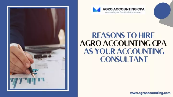 reasons to hire agro accounting cpa as your