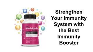 strengthen your immunity system with the best