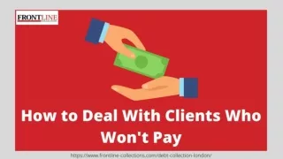 How to deal with clients who won't pay