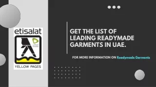 Get the list of leading Readymade Garments in UAE.