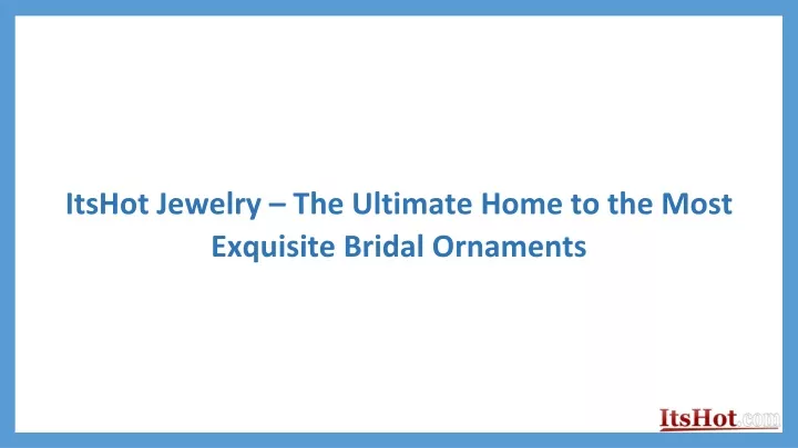 itshot jewelry the ultimate home to the most