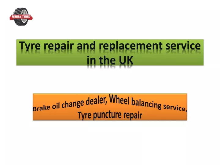 tyre repair and replacement service in the uk