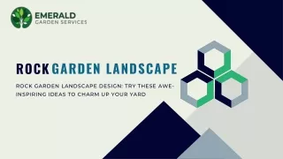 Rock Garden Landscape Design Try These Awe-Inspiring Ideas To Charm Up Your Yard - Emerald Garden Services