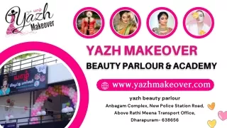 Yazh Makeover Leading Beauty Spa in Dharapuram