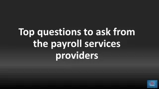 Top questions to ask from the payroll services providers