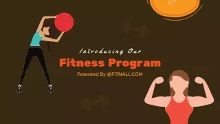 i n t r o d u c i n g o u r fitness program