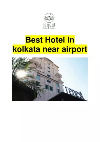 Best Hotel in kolkata near airport