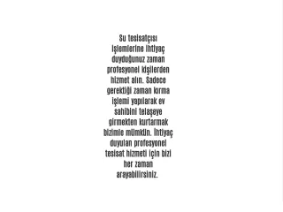 su tesisat s i lemlerine ihtiya duydu unuz zaman
