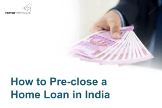 How to Pre-close a Home Loan in India | Steps to Pre-Close Home Loan in India
