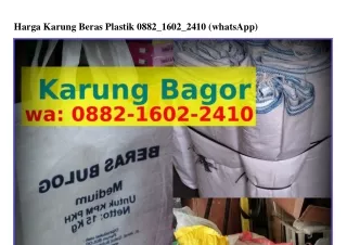 Harga Karung Beras PlastikHarga Karung Beras Plastik ౦882~lᏮ౦2~24l౦(WA)