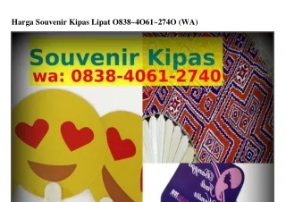 Harga Souvenir Kipas Lipat 08౩8~40Ϭ1~2740{WA}