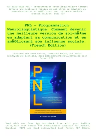 PDF READ FREE PNL - Programmation Neurolinguistique Comment devenir une meilleure version de soi-mÃƒÂªme en adaptant sa
