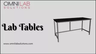 Get Top Quality Lab Tables at OMNI Lab Solutions!