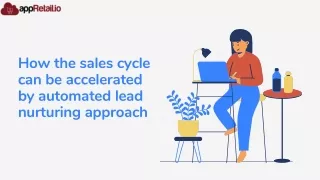 How the sales cycle can be accelerated by automated lead nurturing approach1